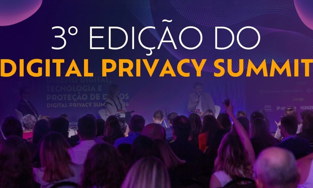 Especialistas debatem no Digital Privacy Summit 2025