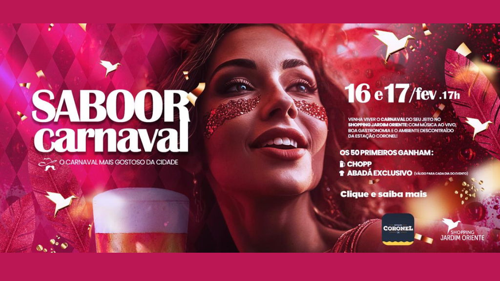 camapanha carnaval 2026 shopping jardim oriente e estação coronel
