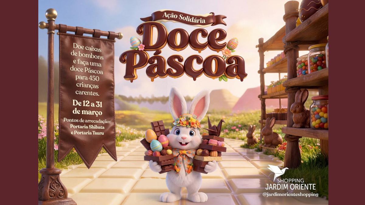 Campanha Páscoa Solidária Shopping Jardim Oriente