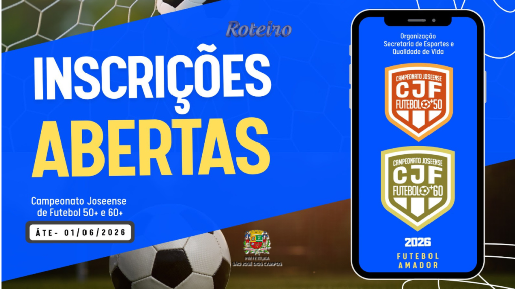 Arte oficial da Prefeitura de São José dos Campos com inscrições abertas para o Campeonato Joseense de Futebol 50+ e 60+ 2026, com prazo até 1º de junho. Foto: PMSJC