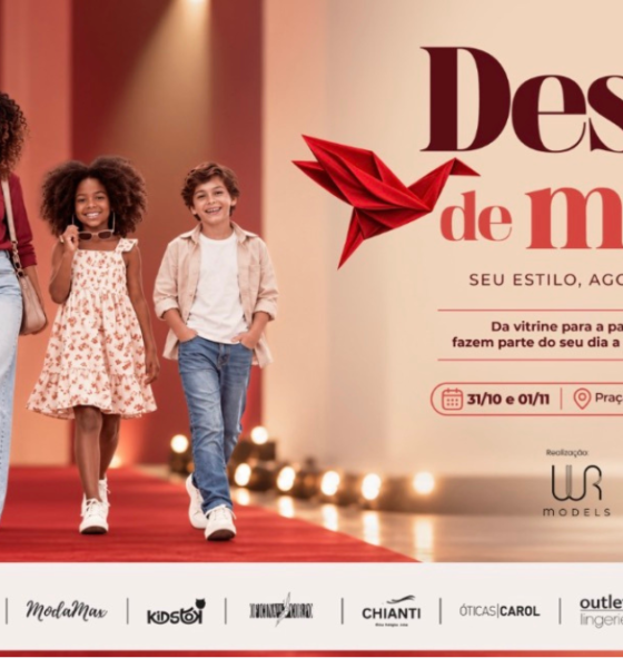 desfile Shopping Jardim Oriente na Praça de Eventos, com entrada gratuita